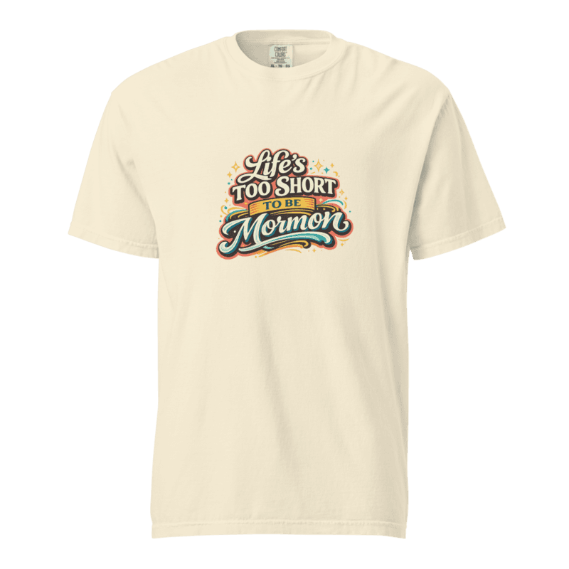 Life’s Too Short! Unisex garment-dyed heavyweight t-shirt — Ivory / S