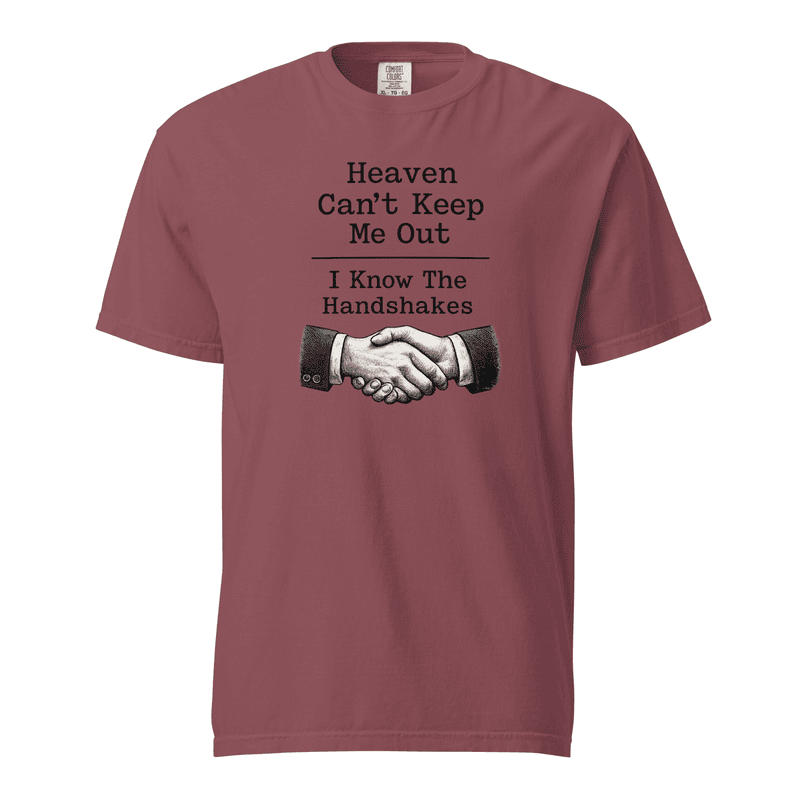 I Know the Handshakes Unisex garment-dyed heavyweight t-shirt — Brick / S