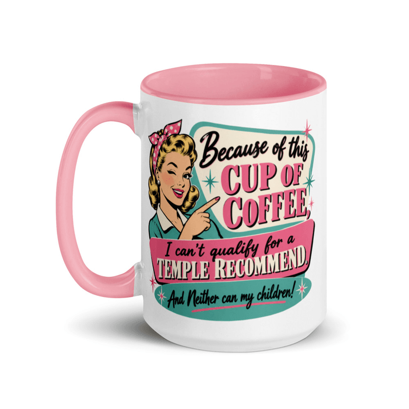 Cup of Coffee temple recommend — Pink / 15 oz