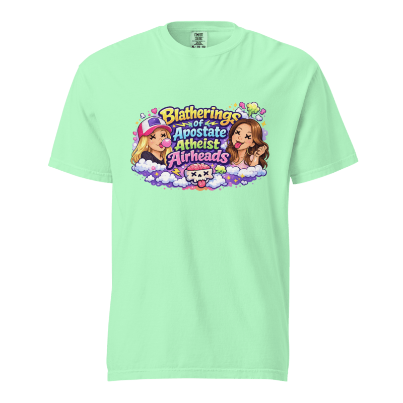 Blatherings of Apostate Atheist Airheads Unisex garment-dyed heavyweight t-shirt — Island Reef / S