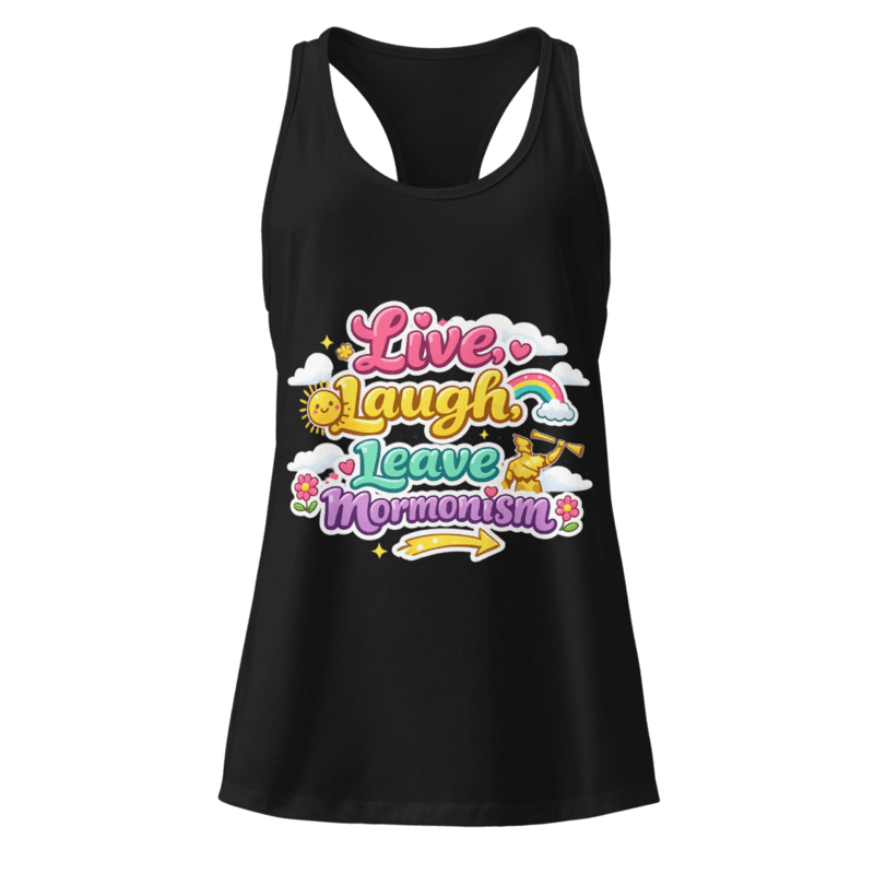 Live Laugh Leave Mormonism Women’s fitted racerback tank top — Black / XS