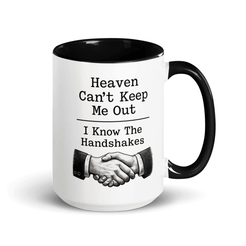 I Know the Handshakes Mug with Color Inside — Black / 15 oz