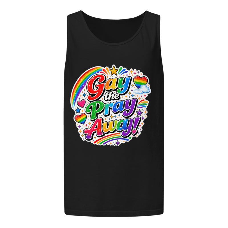 Pride Gay the Pray Away! Unisex garment-dyed tank top — Black / XS