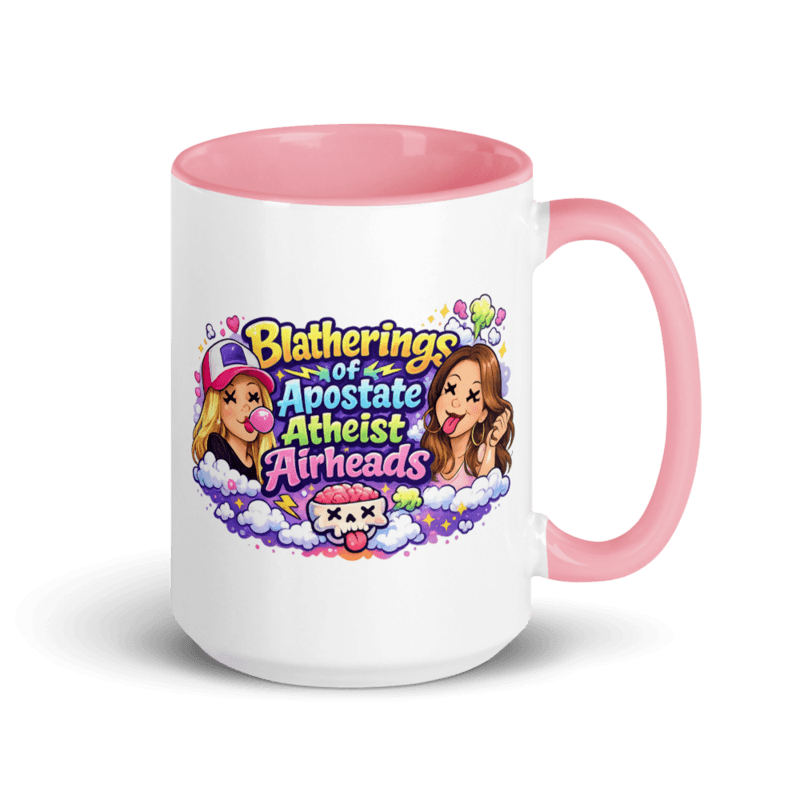 Blathering Apostate Atheist Airheads Mug with Color Inside — Pink / 15 oz